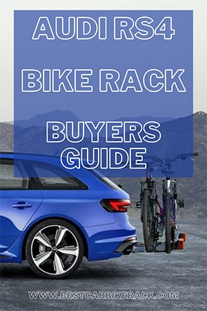 Audi RS4 Bike Rack Buyers Guide