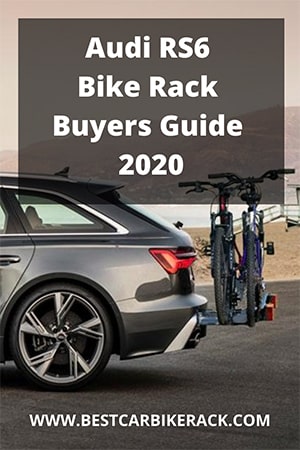 Audi RS6 Bike Rack Buyers Guide 2020