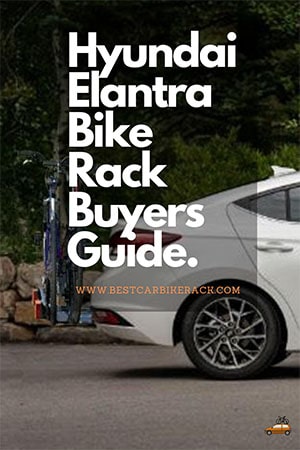 Hyundai Elantra Bike Rack Buyers Guide