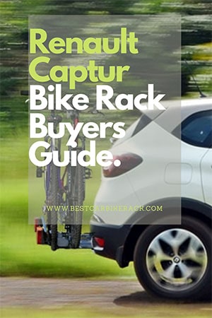 Renault Captur Bike Rack Buyers Guide 2022