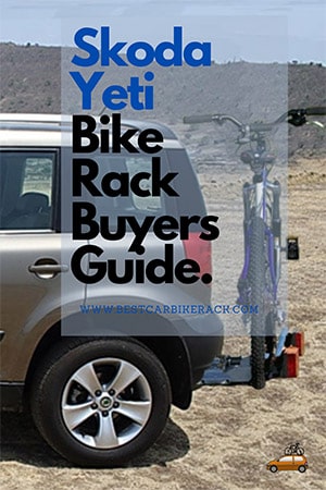 Skoda Yeti Bike Rack Buyers Guide