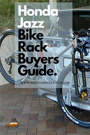 Honda Jazz Bike Rack Buyers Guide
