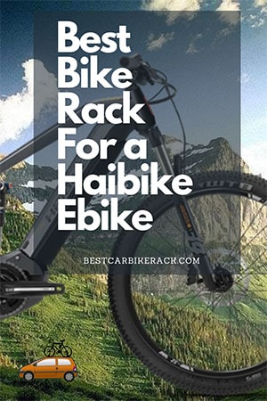 Best Bike Rack For a Haibike Ebike