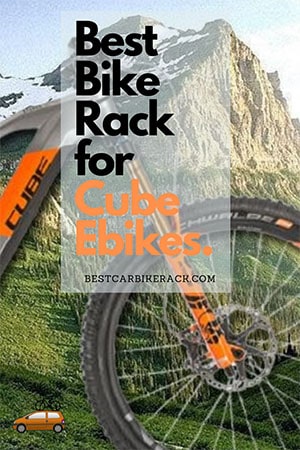 Best Bike Rack for Cube Ebikes