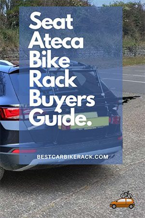 Seat Ateca Bike Rack Buyers Guide