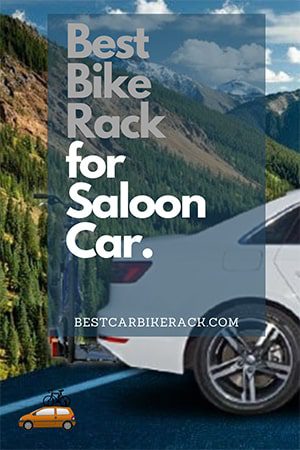 Best Bike Rack for Saloon Car