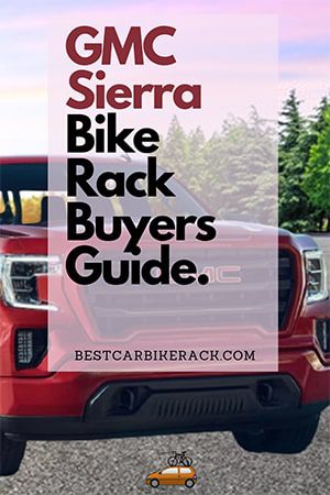 GMC Sierra Bike Rack Buyers Guide