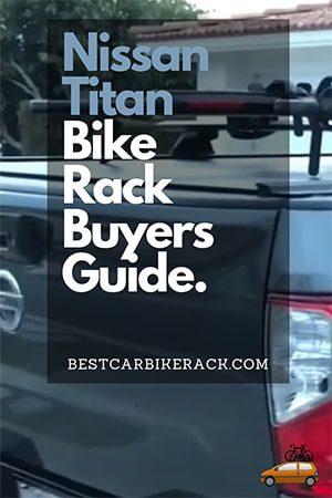 Nissan Titan Bike Rack Buyers Guide