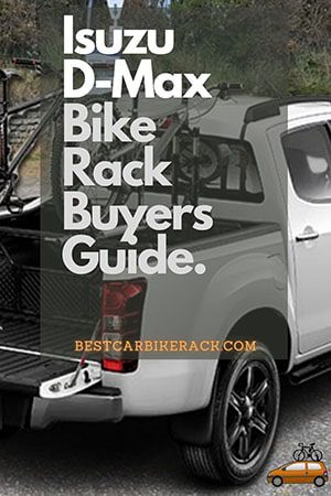 Isuzu D-Max Bike Rack Buyers Guide